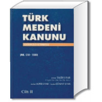 Türk Medeni Kanunu (Gerekçeli – İçtihatlı)
