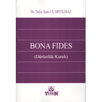 Bona Fides (Dürüstlük Kuralı)