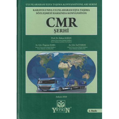 Uluslararası Eşya Taşıma Sözleşmesi Hakkında Konvansiyon, CMR Şerhi