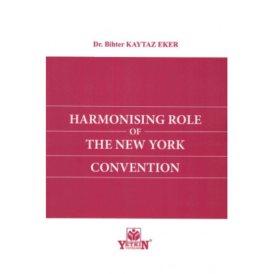 Harmonising Role of The New York Convention