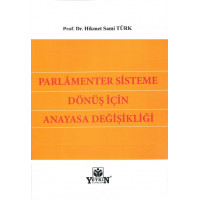 Parlamenter Sisteme Dönüş için Anayasa Değişikliği