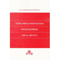 Türk Miras Hukukunda Denkleştirme (MK m. 669 – 675)