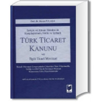 Türk Ticaret Kanunu ve İlgili Ticari Mevzuat