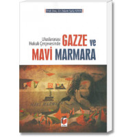 Uluslararası Hukuk Çerçevesinde Gazze ve Mavi Marmara