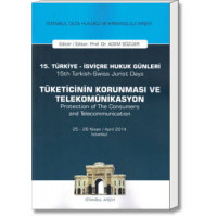 15. Türkiye - İsviçre Hukuk Günleri: Tüketicinin Korunması ve Telekomünikasyon (25-26 Nisan 2016 / İstanbul)