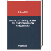 Ortaklıklarda Tasfiye İşlemlerinini Türk Vergi Sistemi Açısından Değerlendirilmesi