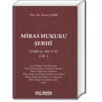 Miras Hukuku Şerhi (TMK m. 495-574) Cilt-1