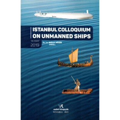 Istanbul Colloquium On Unmanned Ships