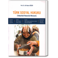Türk Sosyal Hukuku (Yoksulluk/Yoksunluk Mevzuatı)