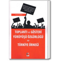 Toplantı ve Gösteri Yürüyüşü Özgürlüğü ve Türkiye Örneği