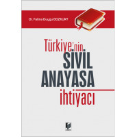 Türkiye'nin Sivil Anayasa İhtiyacı