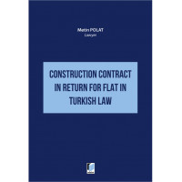 Construction Contract in Return for Flat in Turkish Law