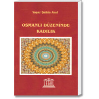 Osmanlı Düzeninde Kadılık