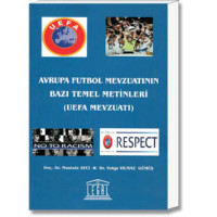 Avrupa Futbol Mevzuatının Bazı Temel Metinleri(UEFA Mevzuatı)