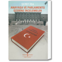 Anayasa ve Parlamento Üzerine İncelemeler