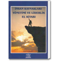 İnsan Kaynakları Yönetimi ve Liderlik El Kitabı