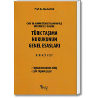 Türk Taşıma Hukukunun Genel Esasları Cilt:1