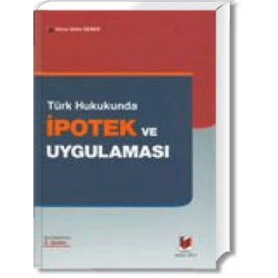 Türk Hukukunda İpotek ve Uygulaması