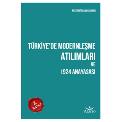 Türkiye’de Modernleşme Atılımları ve 1924 Anayasası 