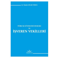 Türk İş Güvencesi Hukuku ve İşveren Vekilleri