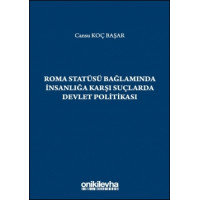 Roma Statüsü Bağlamında İnsanlığa Karşı Suçlarda Devlet Politikası