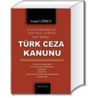 Türk Ceza Kanunu (Açıklamalı - İçtihatlı)