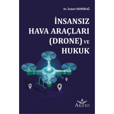 İnsansız Hava Araçları (Drone) ve Hukuk
