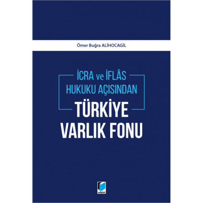 İcra ve İflas Hukuku Açısından Türkiye Varlık Fonu