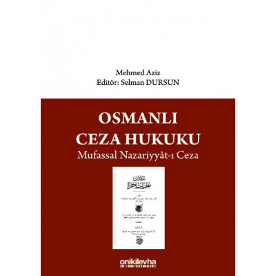 Osmanlı Ceza Hukuku Mufassal Nazariyyat-ı Ceza