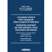 Uluslararası Yatırım ve Ticaret Anlaşmaları: Güncel Gelişmeler ve Problemler