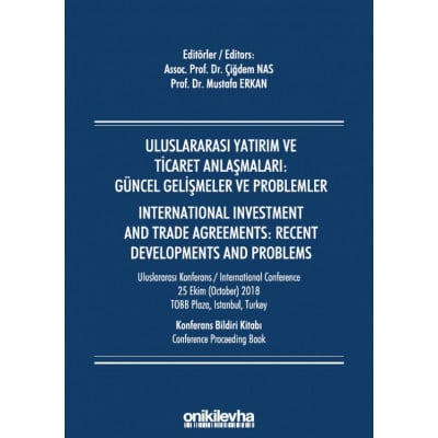Uluslararası Yatırım ve Ticaret Anlaşmaları: Güncel Gelişmeler ve Problemler