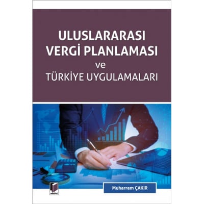 Uluslararası Vergi Planlaması ve Türkiye Uygulamaları