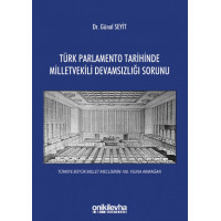 Türk Parlamento Tarihinde Milletvekili Devamsızlığı Sorunu