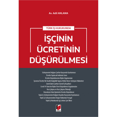 Türk İş Hukukunda İşçinin Ücretinin Düşürülmesi