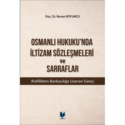 Osmanlı Hukuku'nda İltizam Sözleşmeleri ve Sarraflar