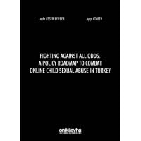 Fighting Against All Odds: A Policy Roadmap To Combat Online Child Sexual Abuse In Turkey
