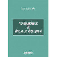 Arabuluculuk ve Singapur Sözleşmesi