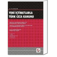 Yeni İçtihatlarla Türk Ceza Kanunu