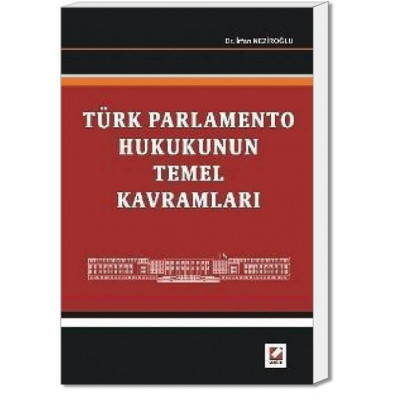 Türk Parlamento Hukukunun Temel Kavramları