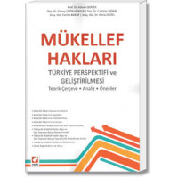 Mükellef Hakları - Türkiye Perspektifi ve Geliştirilmesi(Teorik Çerçeve-Analiz-Öneriler)