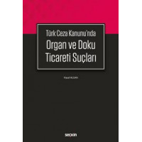 Türk Ceza Kanunu'n da Organ ve Doku Ticareti Suçları
