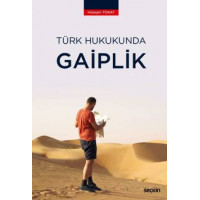 Türk Hukukunda Gaiplik