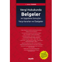 Türk Vergi Hukukunda Belgeler ve Uygulama Sonuçları