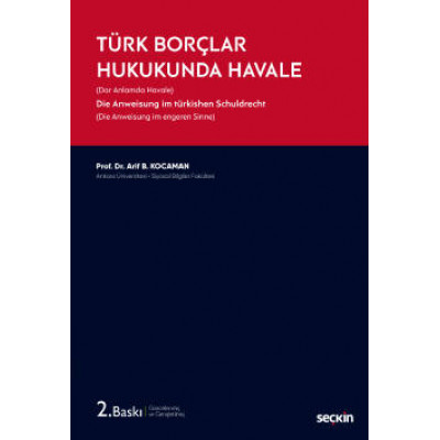Türk Borçlar Hukukunda Havale (Dar Anlamda Havale)