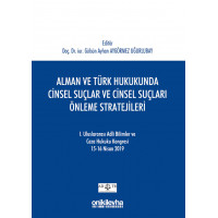 Alman ve Türk Hukukunda Cinsel Suçlar ve Cinsel Suçları Önleme Stratejileri - I.
