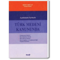 Türk Medeni Kanununda Zamanaşımı Süreleri – Hak Düşürücü Süreler – Hak Ehliyeti Süreleri – Dava Konuları ve Koşullarıyla İlgili Yargıtay Kararları