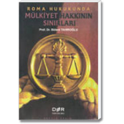 Roma Hukukunda Mülkiyet Hakkının Sınırları