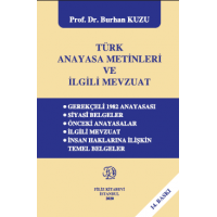 Türk Anayasa Metinleri ve İlgili Mevzuat