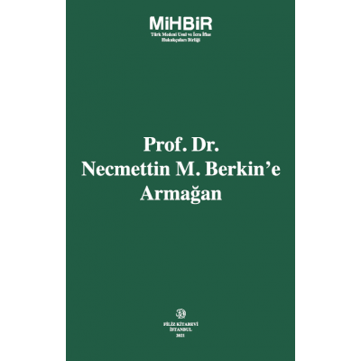Prof. Dr. Necmettin M. Berkin’e Armağan