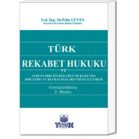 Türk Rekabet Hukuku ve Avrupa Birliği Rekabet Hukukunda Birleşme ve Devralmaların Denetlenmesi